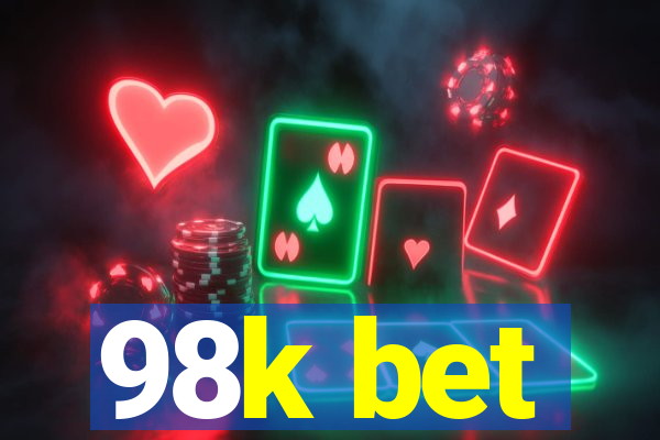 98k bet